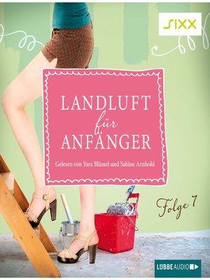 cover image of Landluft für Anfänger, Folge 7